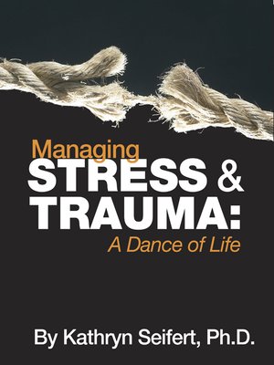 cover image of Managing Stress and Trauma
